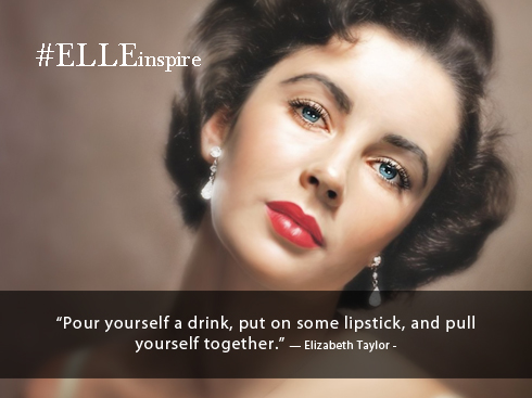 Những câu nói hay về son môi tốt - Elizabeth Taylor Những câu nói hay về son môi tốt - Elizabeth Taylor