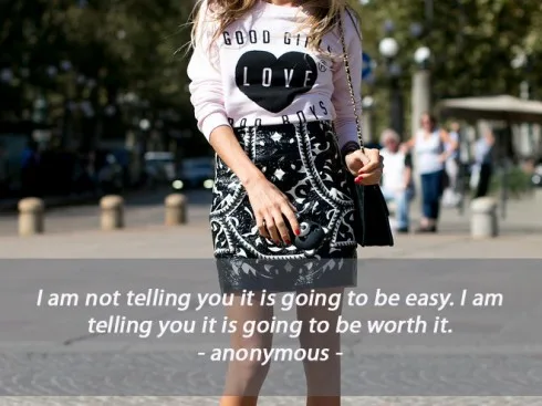 I am not telling you it is going to be easy ...