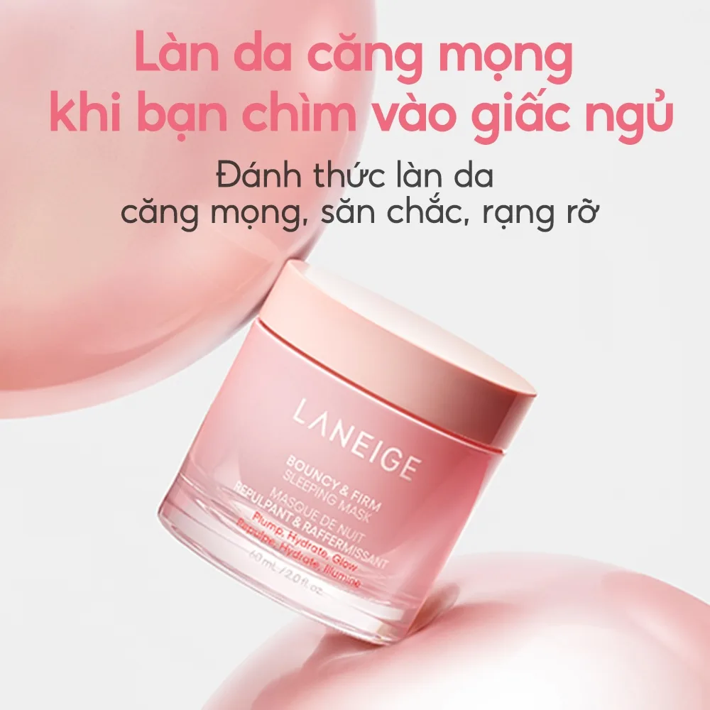Bouncy & Firm Sleeping Mask hướng đến nhu cầu cải thiện độ đàn hồi và sự rạng rỡ của làn da theo thời gian.(Ảnh: Laneige)