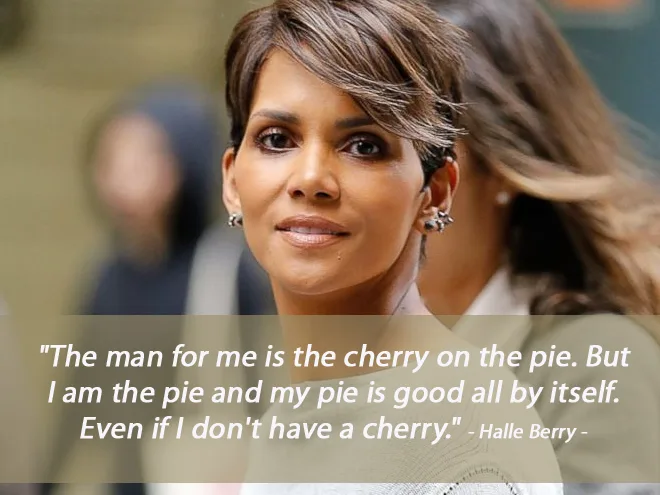 Câu nói hay về tình yêu của Halle Berry