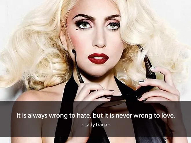 Câu nói hay về tình yêu của Lady GAGA