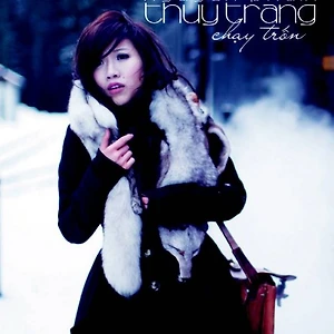 Album Runaway/Chạy trốn – Ca sĩ Thùy Trang