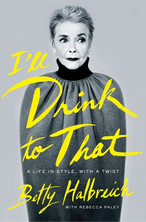 sách thời trang - I’ll Drink to That - elle vietnam