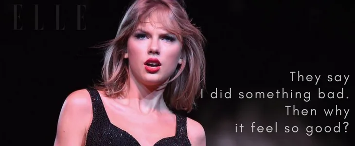 Taylor Swift Reputation I did something bad