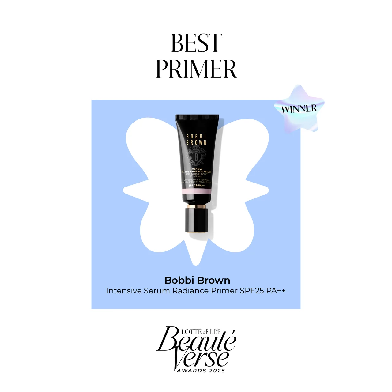 Bobbi Brown – Intensive Skin Serum Radiance Primer SPF25 thắng giải tại beautéverse awards