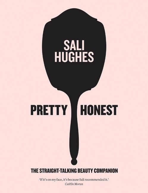 Sách huớng dẫn làm đẹp- Pretty Honest The Straight-talking Beauty Companion - elle vietnam