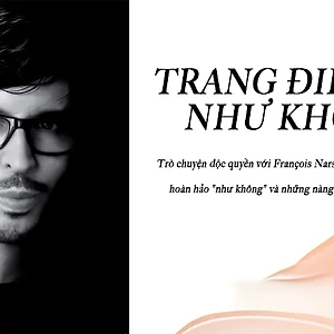 Francois Nars phỏng vấn độc quyền 1