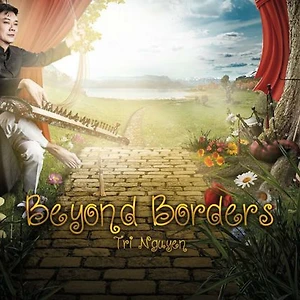 “Beyond Borders” – Hành trình âm nhạc của nghệ sĩ Trí Nguyễn