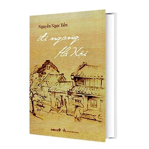 ELLE Giới thiệu: Đi ngang Hà Nội – Nguyễn Ngọc Tiến