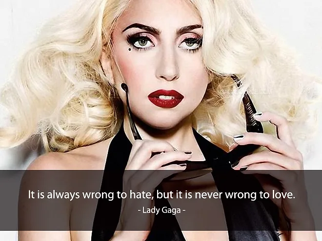 Câu nói hay về tình yêu của Lady GAGA