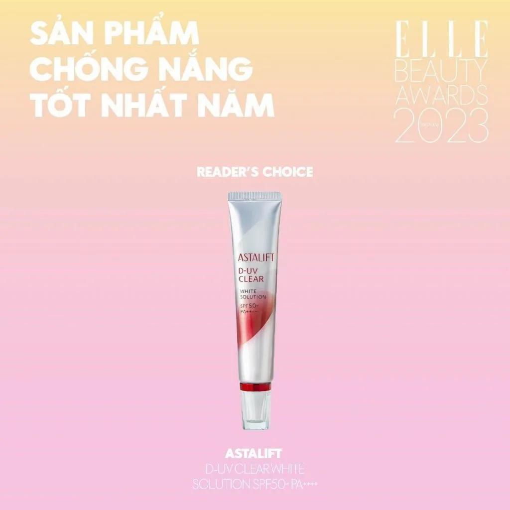 ASTALIFT D-UV Clear White Solution SPF50+ PA++++ Reader’s Choice của ELLE Beauty Awards ASTALIFT D-UV Clear White Solution SPF50+ PA++++ Reader’s Choice của ELLE Beauty Awards