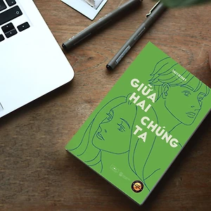 sách hay Giữa hai chúng ta