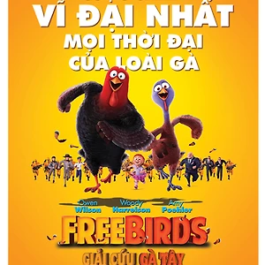 ELLE Giới thiệu: Phim hoạt hình Free Birds – Giải cứu gà tây