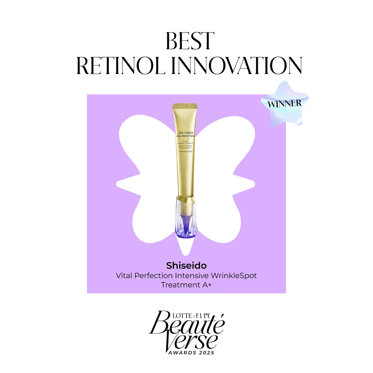 Shiseido – Vital Perfection Intensive WrinkleSpot Treatment A+ thắng giải tại beautéverse awards