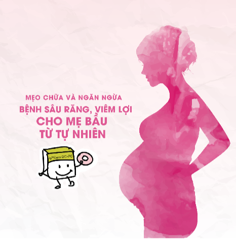 Mẹo chữa và ngăn ngừa bệnh sâu răng, viêm lợi cho mẹ bầu từ tự nhiên