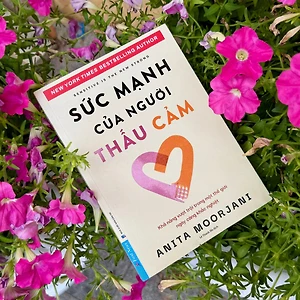 Sức Mạnh Của Người Thấu Cảm của tác giả Anita Moorjani