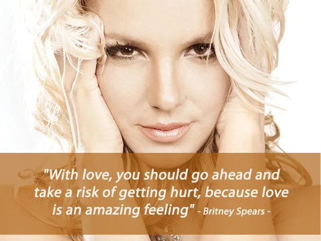 Câu nói hay về tình yêu của britney-spears