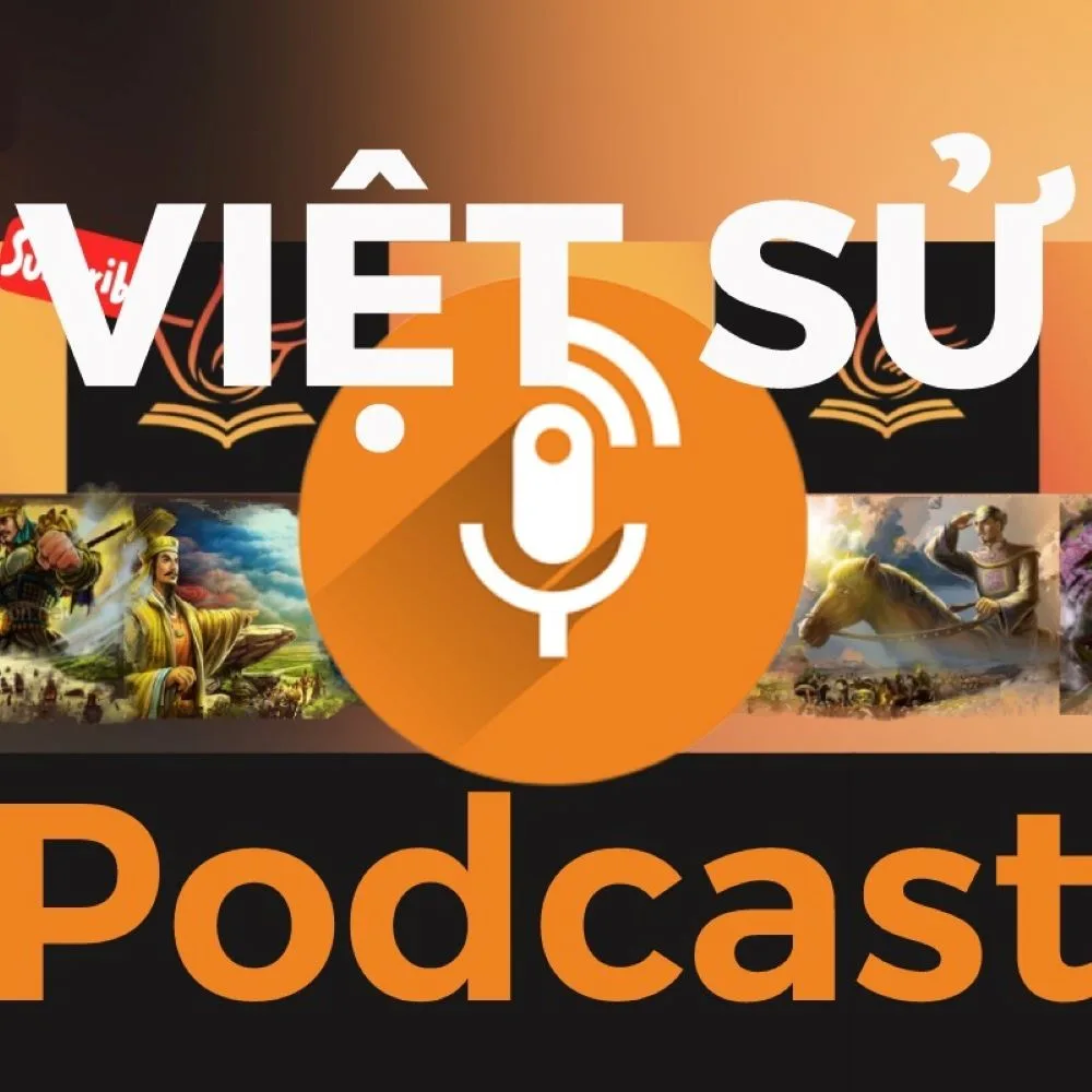 Việt sử Podcast là chuỗi các tập âm thanh kỹ thuật số kể về lịch sử Việt Nam nghe trực tuyến trên Spotify