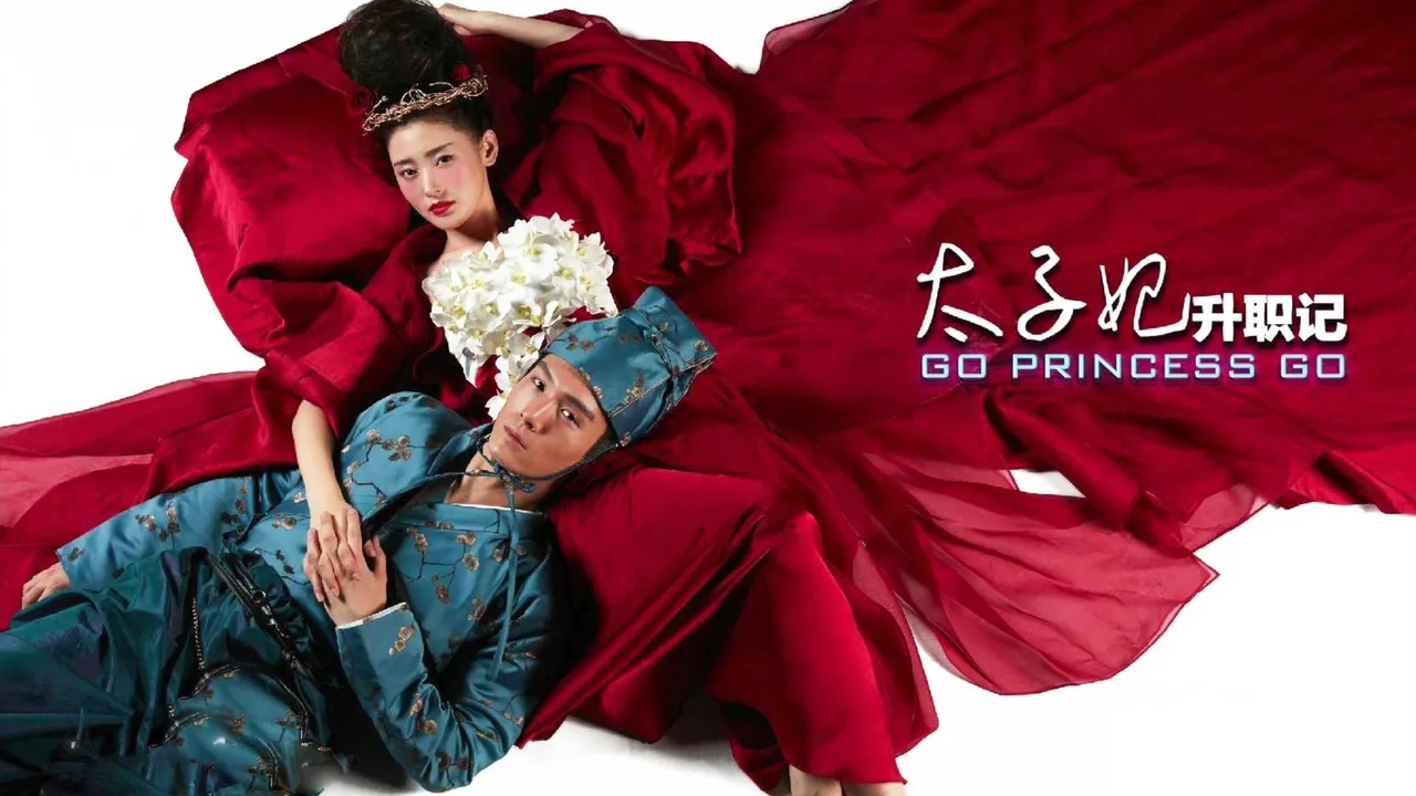 Thái Tử Phi Thăng Chức Ký - Go Princess Go (2015)