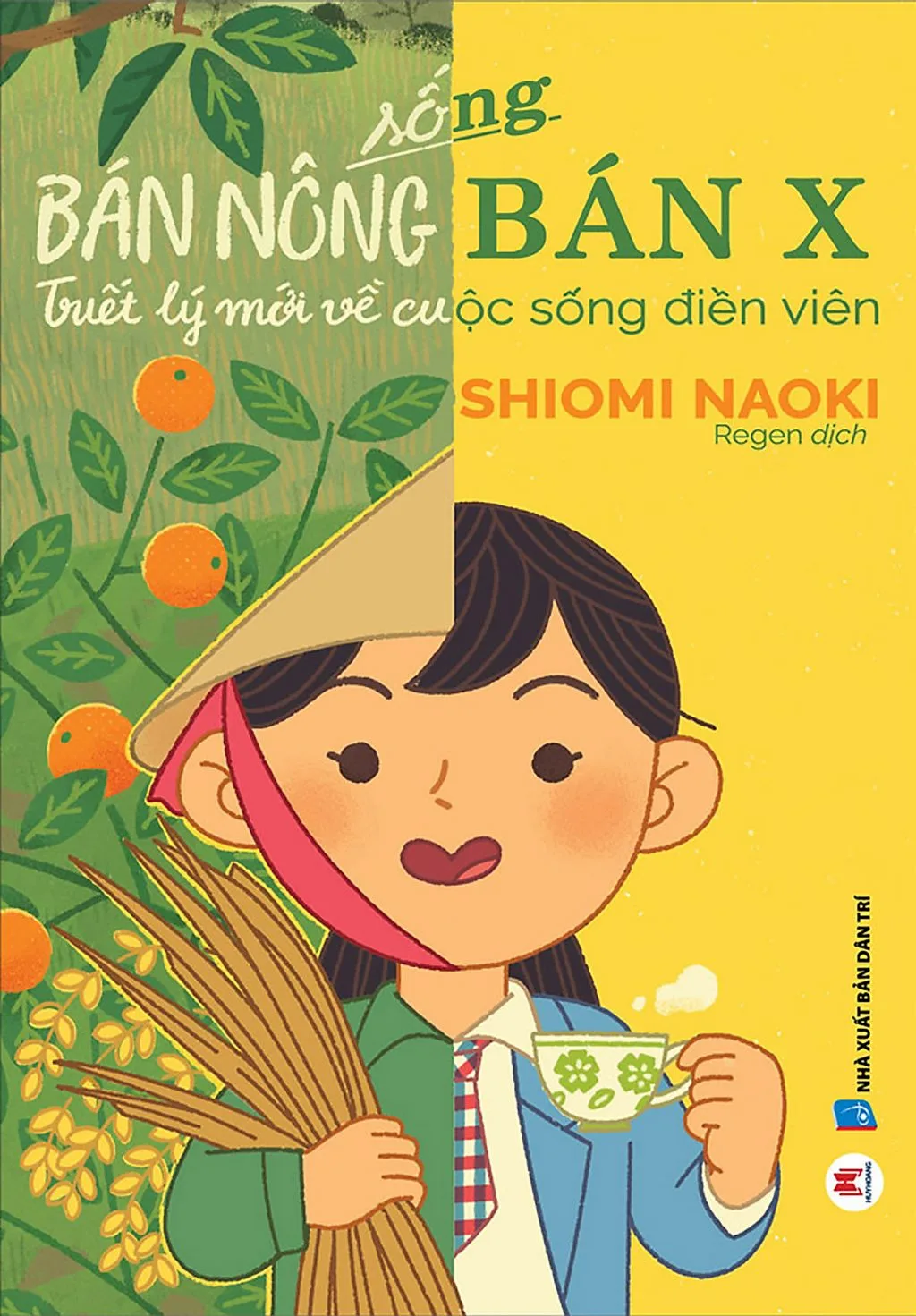 bán nông bán x phong cách sống bán nông bán x phong cách sống